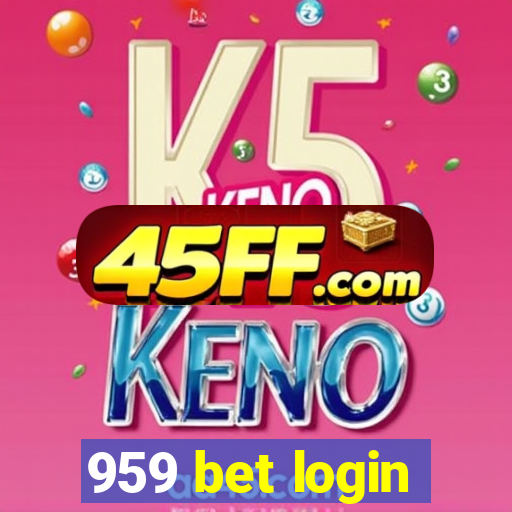 959 bet login